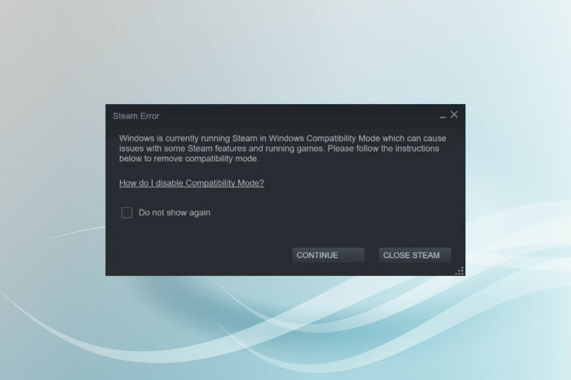 Compatibility mode error in Steam